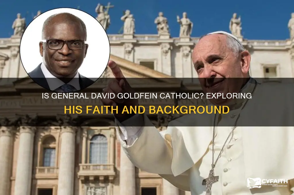 is general david goldfein catholic