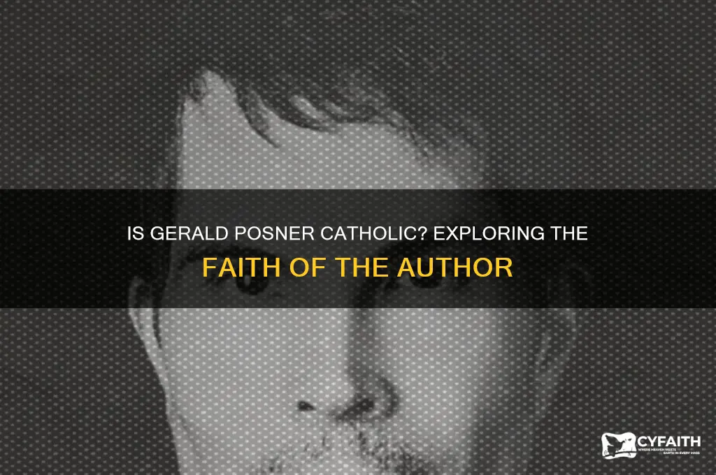 is gerald posner catholic