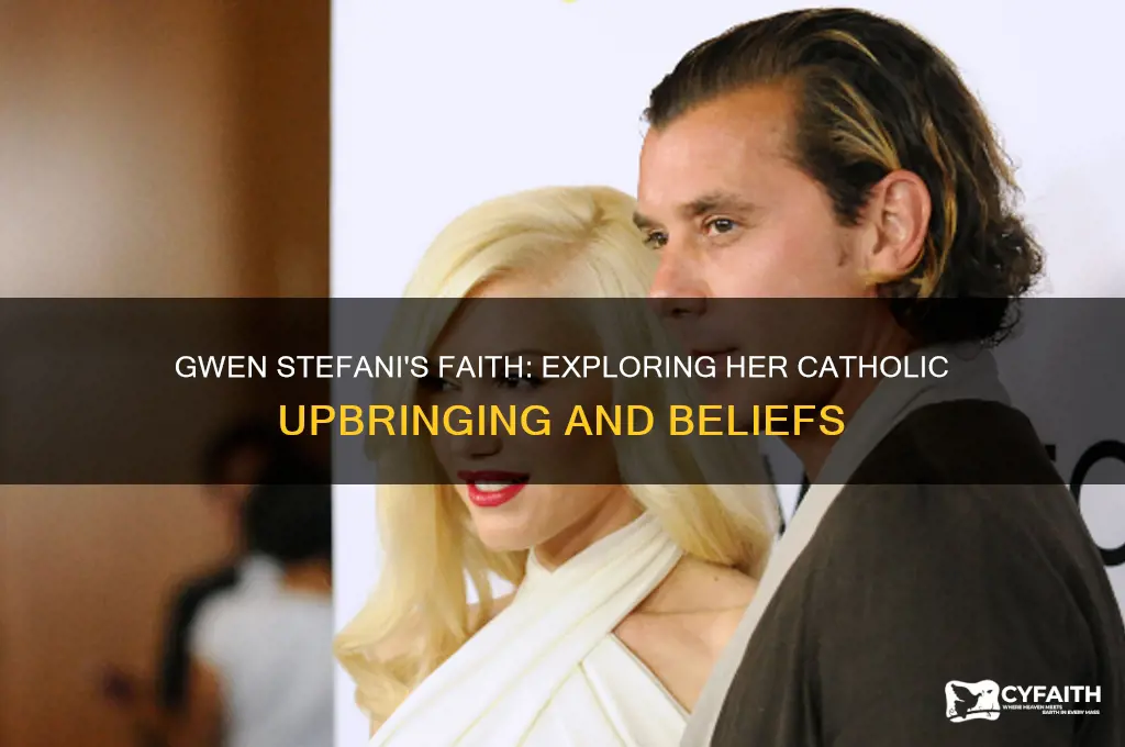 is gewn stefani a catholic