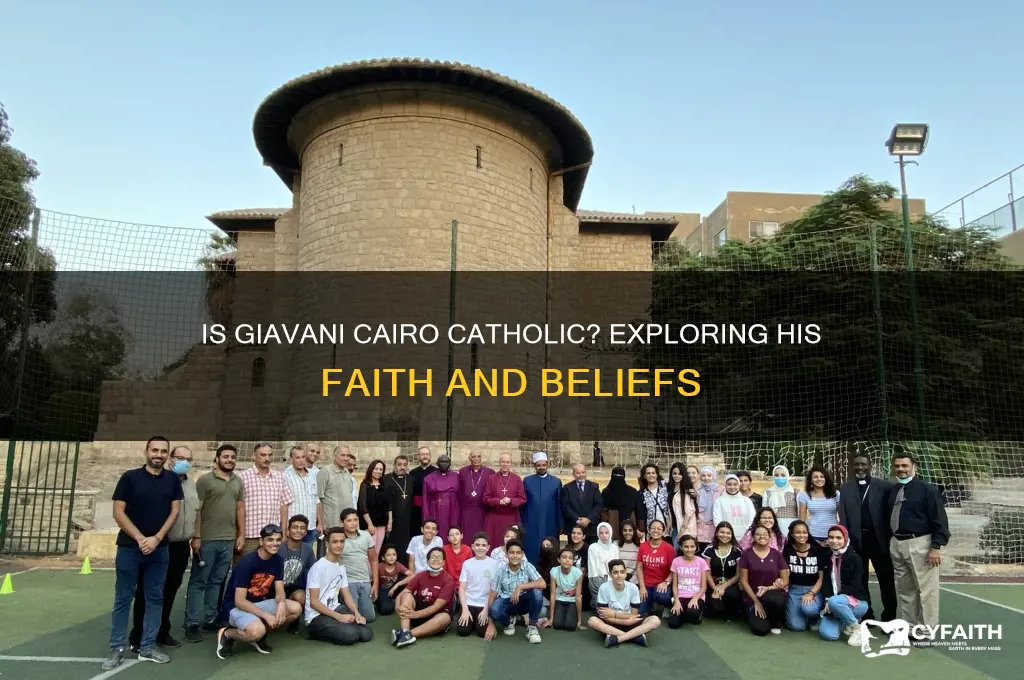 is giavani cairo catholic