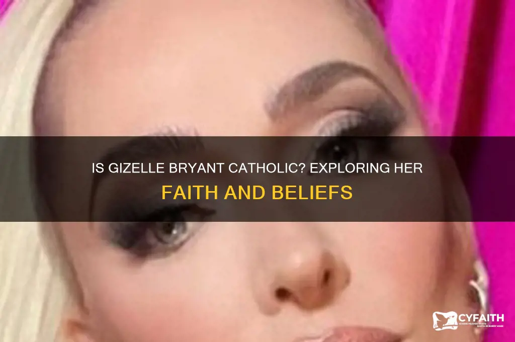 is gizelle bryant catholic