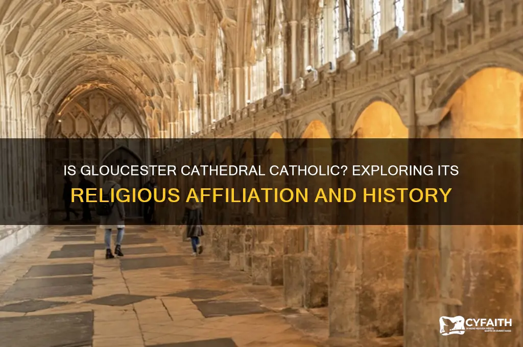 is gloucester cathedral catholic