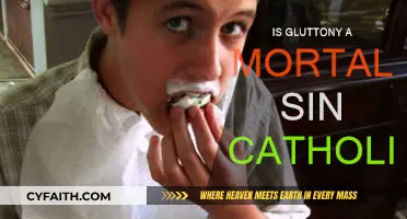 Gluttony: A Mortal Sin in Catholic Doctrine?