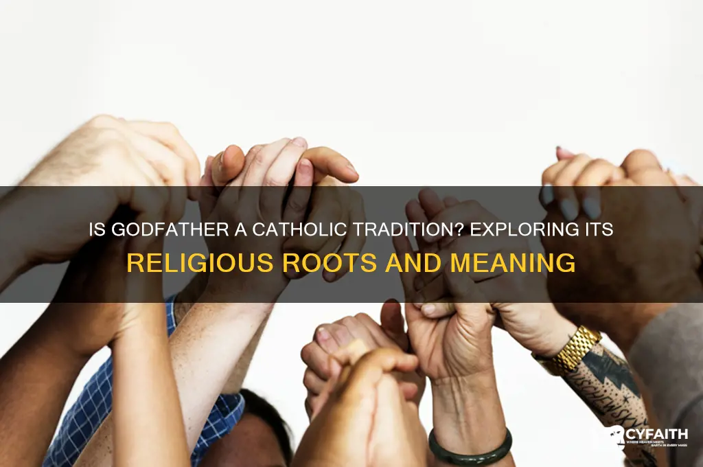 is godfather a catholic thing