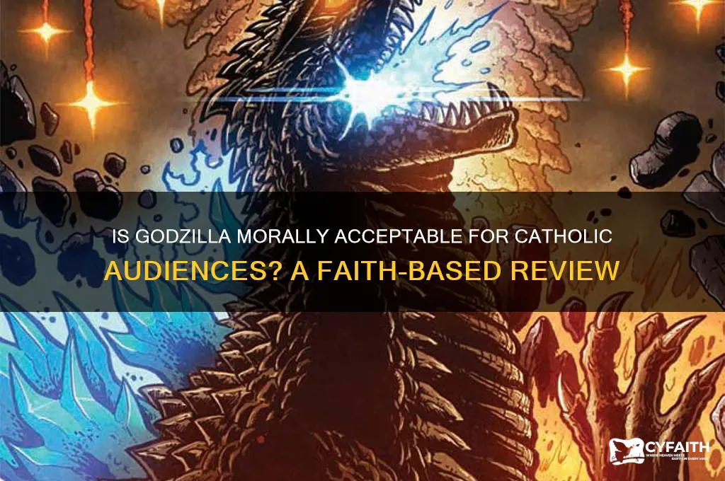 is godzilla ok for catholics