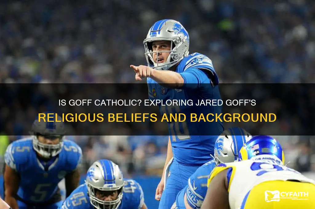 is goff catholic