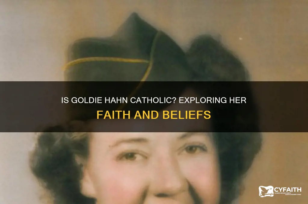 is goldie hahn catholic