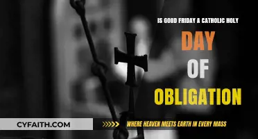 Is Good Friday a Catholic Holy Day of Obligation?