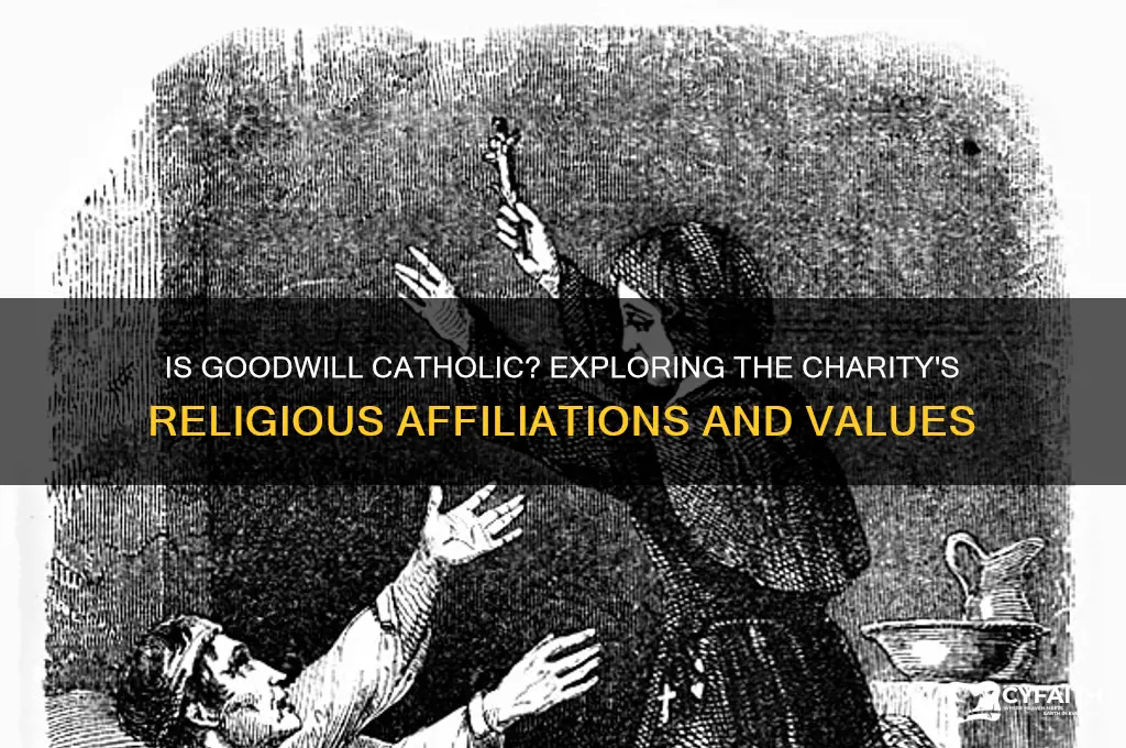 is goodwill catholic