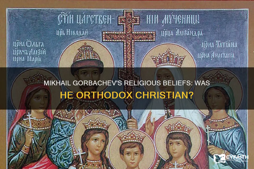 is gorbachev orthodox
