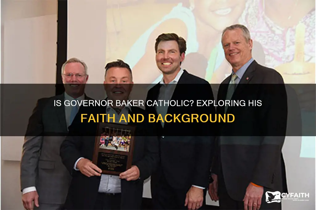 is governor baker catholic