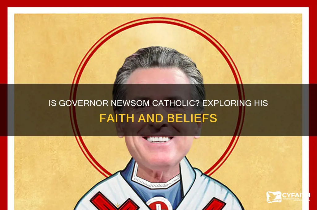 is governor newsom catholic