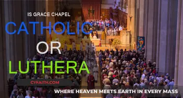 Grace Chapel: Catholic or Lutheran?