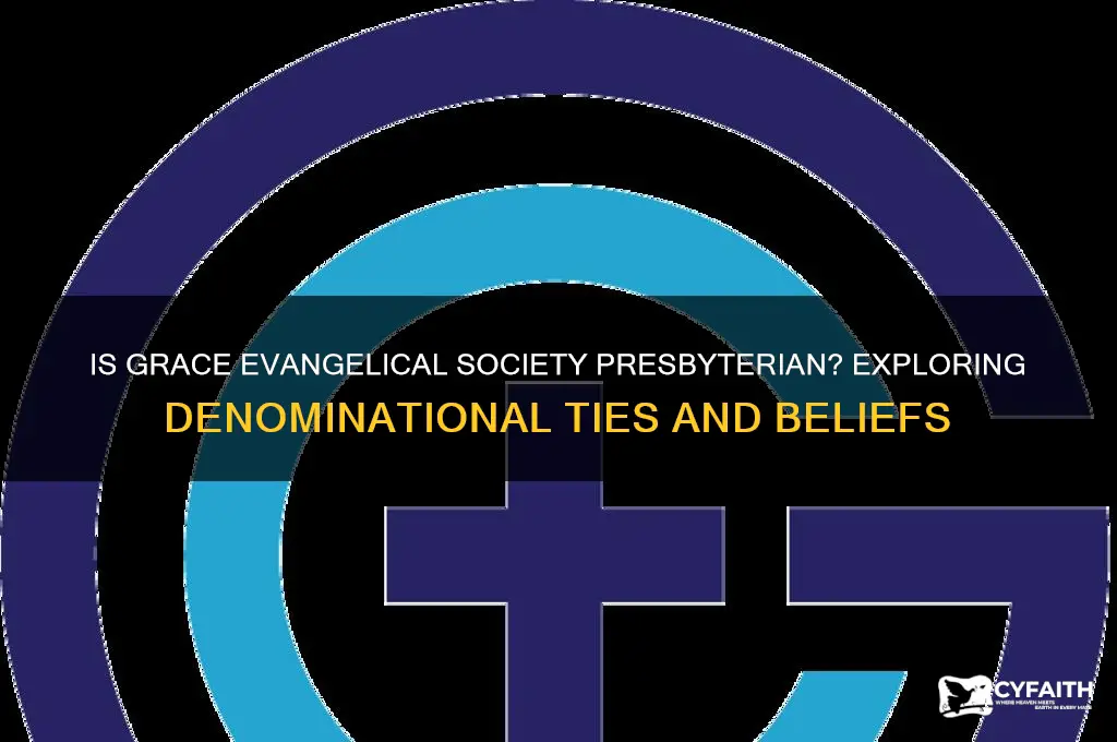 is grace evangelical society presbyterian