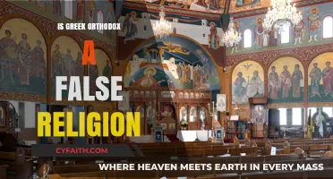 Is Greek Orthodox Christianity a False Religion? Exploring the Truth