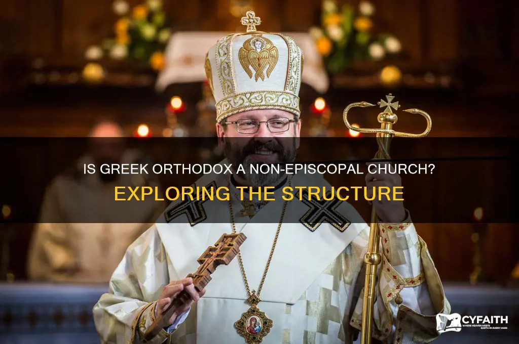 is greek orthodox a non episcopal chursh