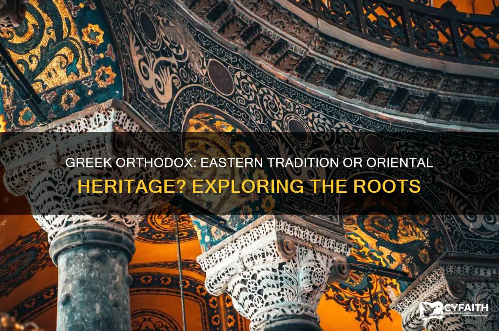 is greek orthodox eastern or oriental