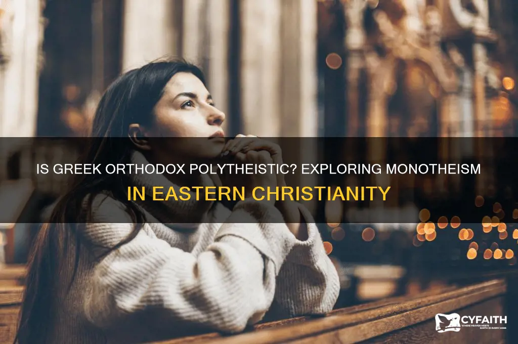 is greek orthodox polytheistic
