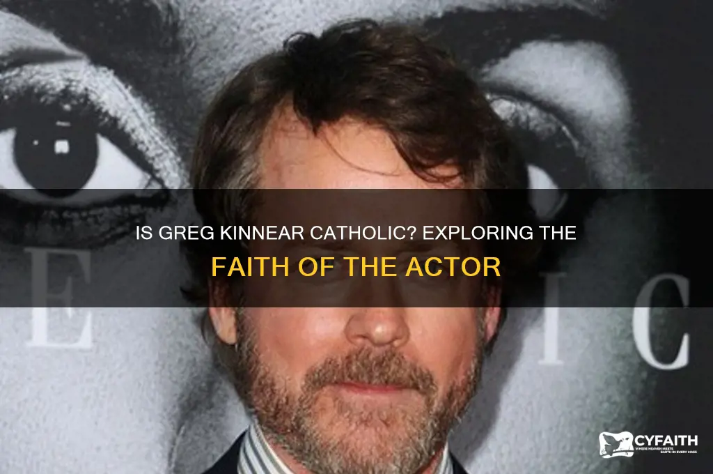is greg kinnear catholic
