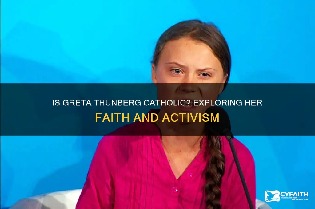 is greta thunberg catholic
