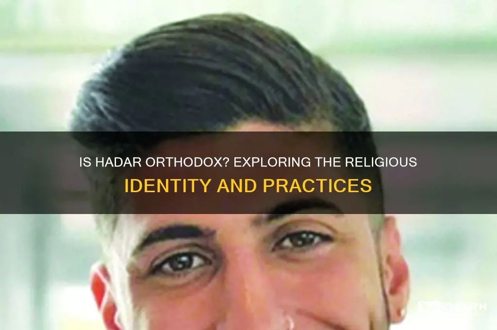 is hadar orthodox