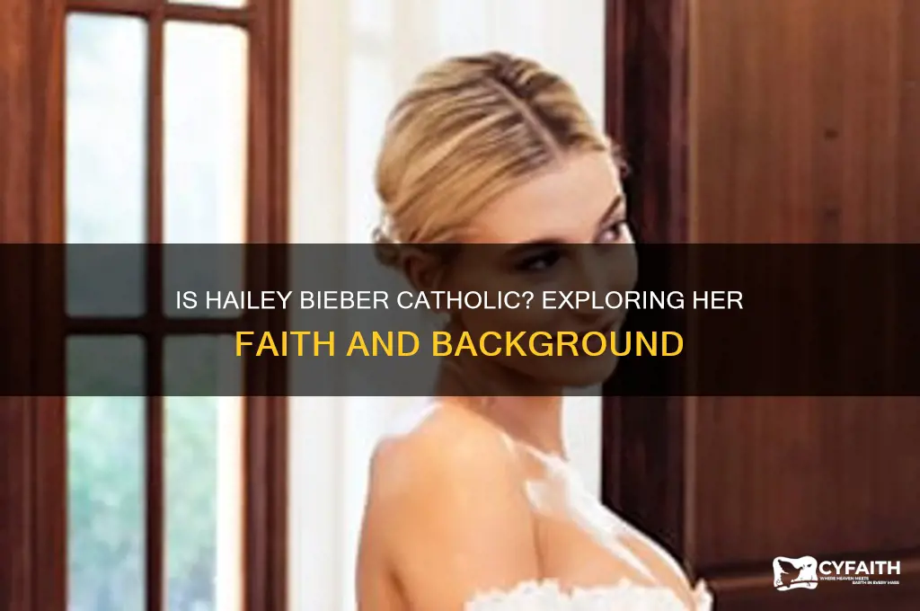 is hailey bieber catholic