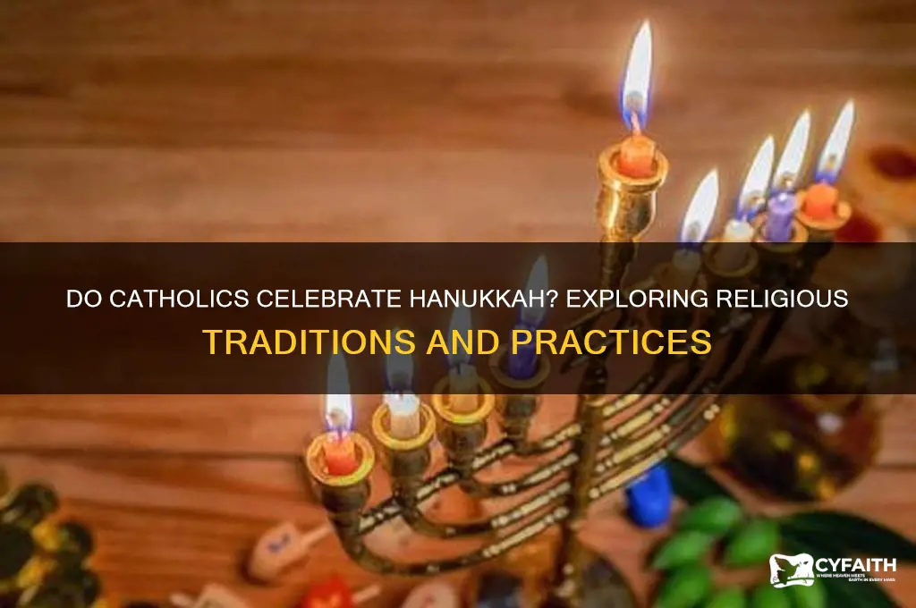 is hanukah celebrated by catholics