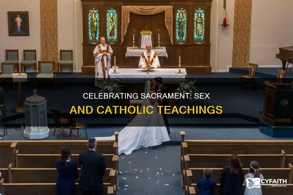is having sex celibrating a sacrament catholic