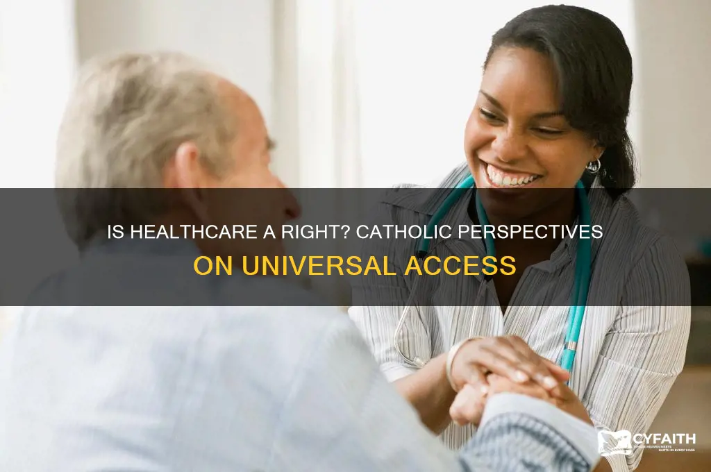 is healthcare a right catholic