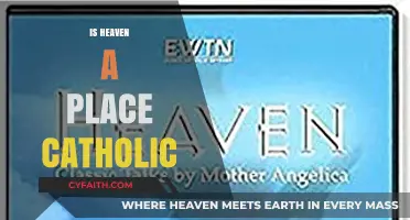 Is Heaven a Physical Place in Catholic Doctrine?
