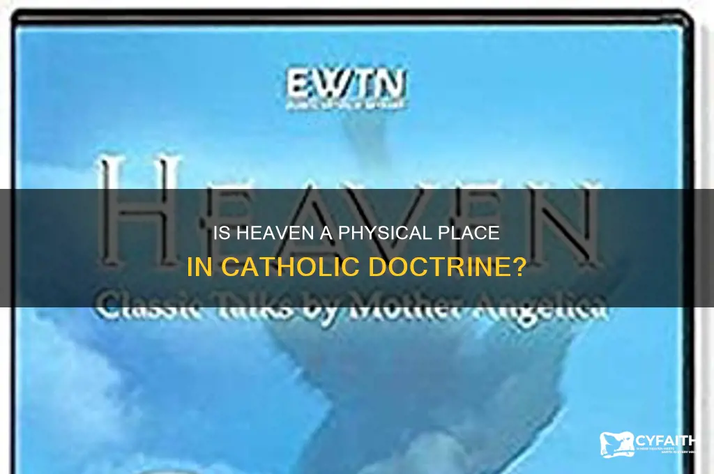 is heaven a place catholic