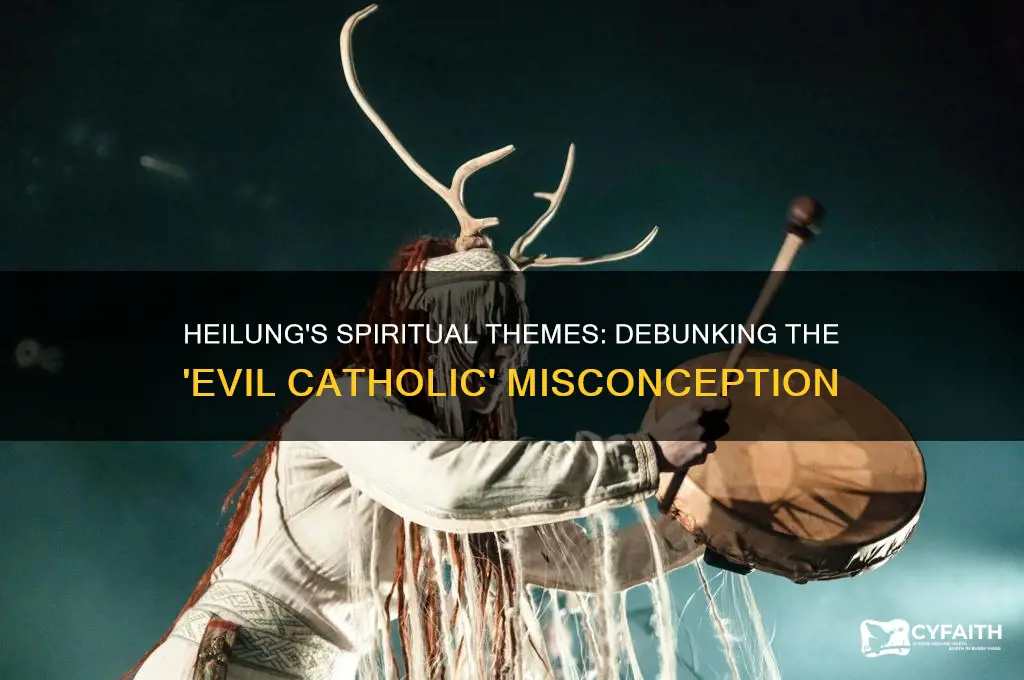 is heilung evil catholic