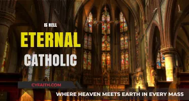 Is Hell Eternal in Catholic Doctrine? Exploring the Church's Teachings
