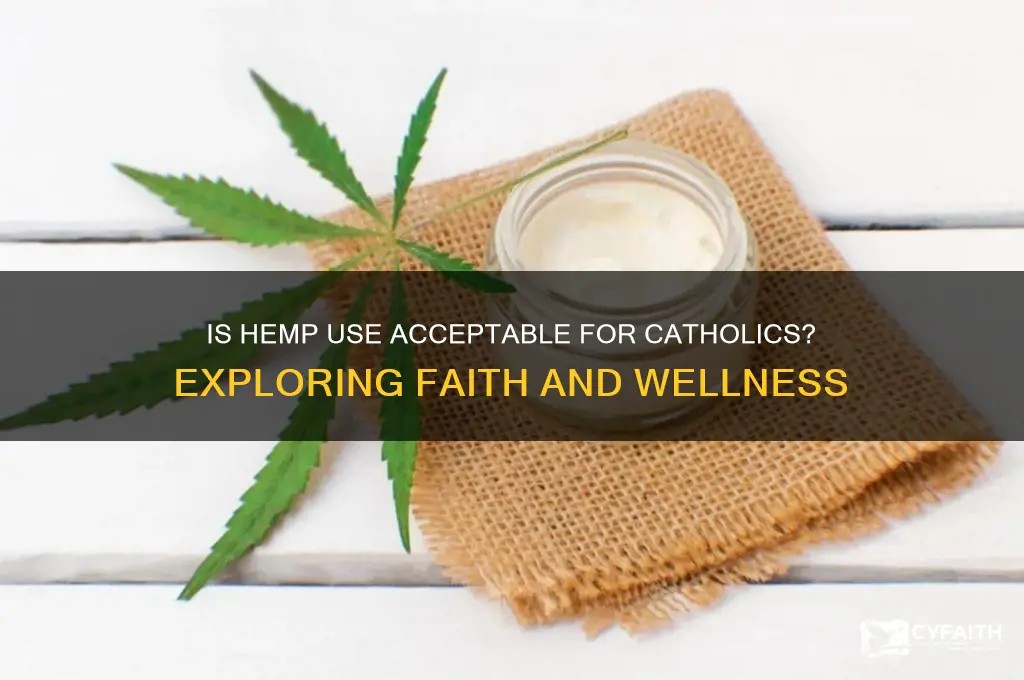 is hemp ok catholic