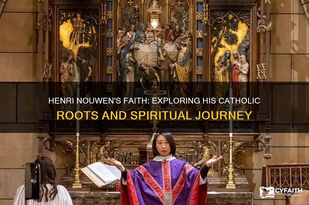 is henri nouwen catholic
