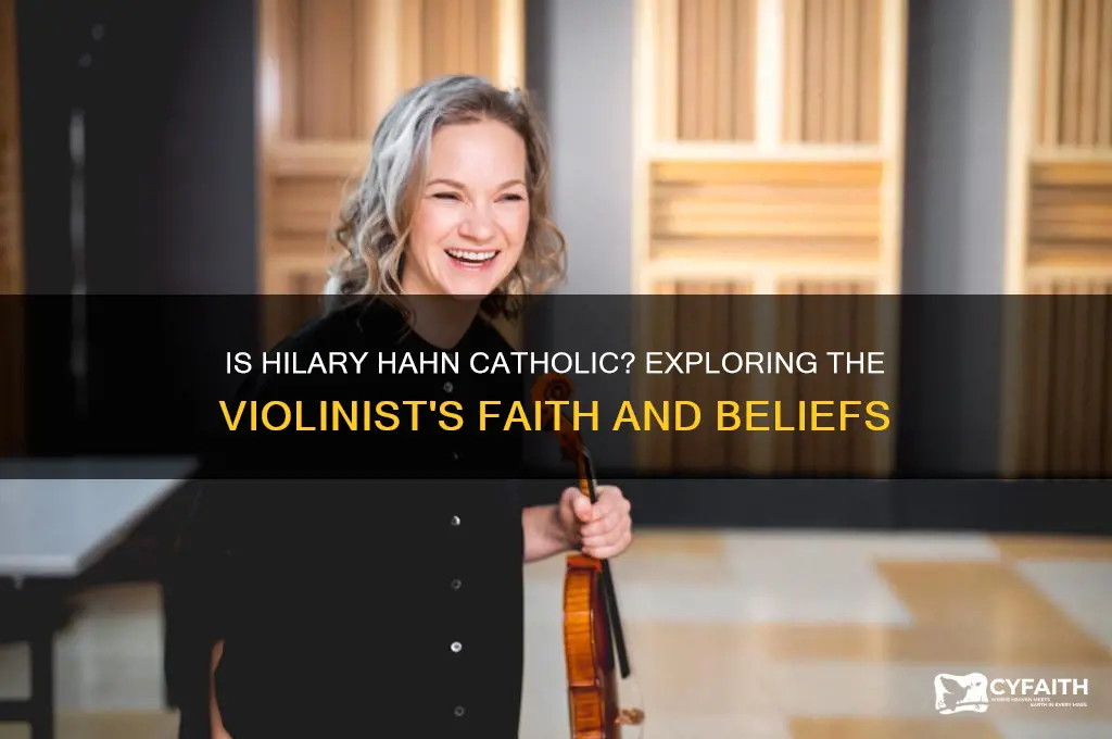 is hilary hahn catholic