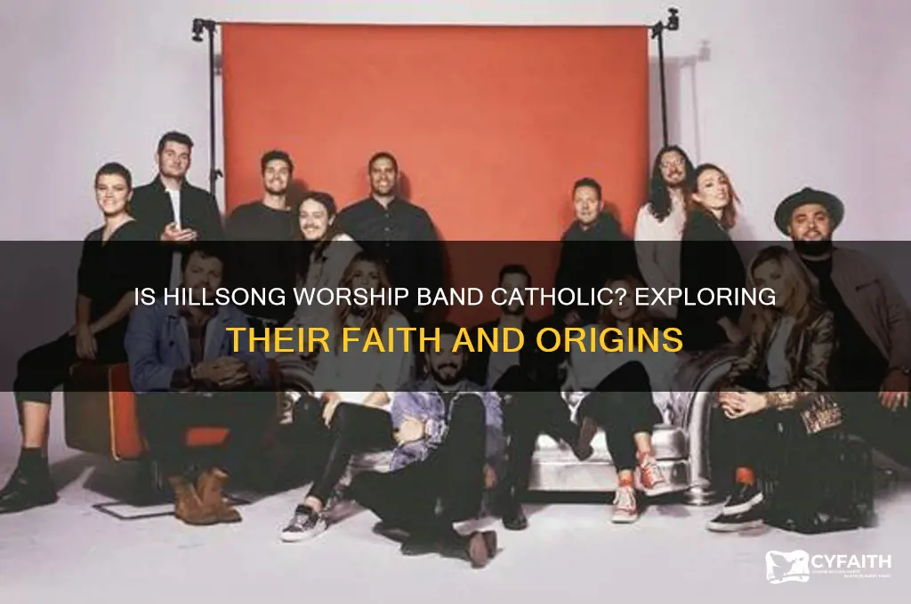 is hillsong worship band catholic