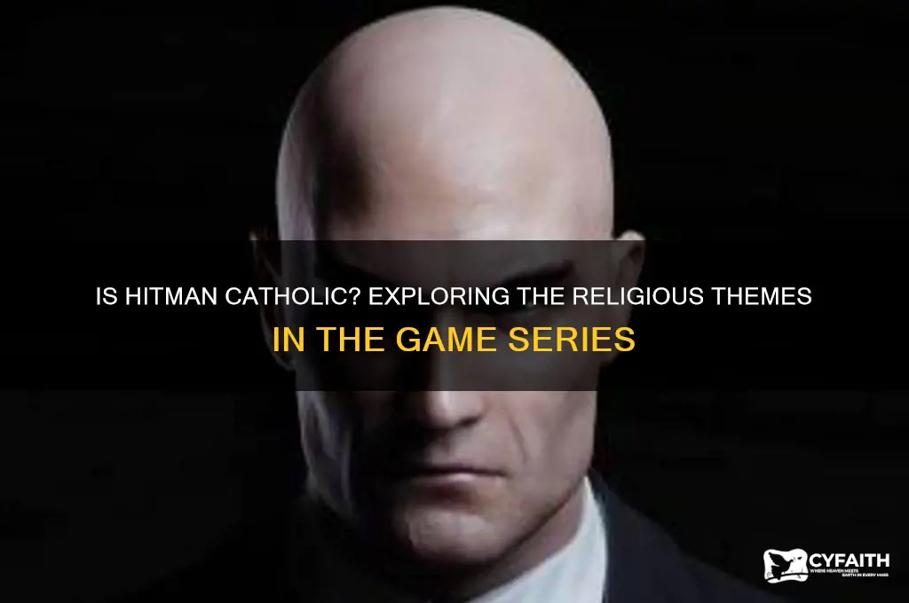 is hitman catholic