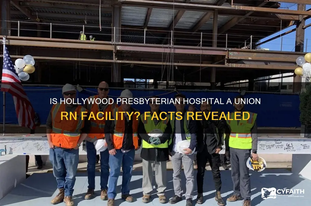 is hollywood presbyterian hospital a union rn
