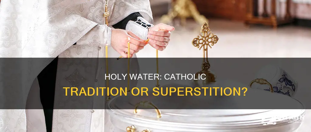 is holy water a catholic thing