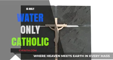 Is Holy Water Exclusively Catholic? Exploring Its Use Across Faiths