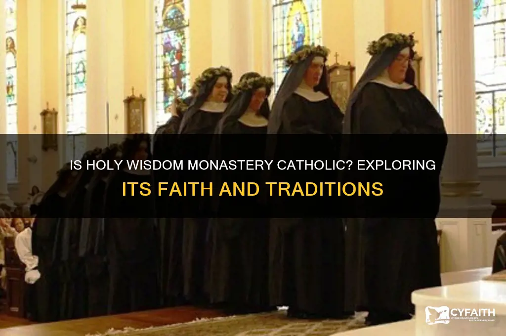 is holy wisdom monastery catholic