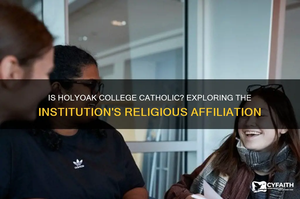 is holyoak college catholic