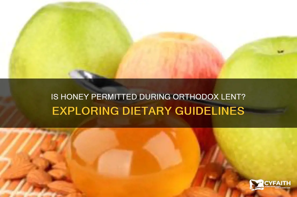 is honey allowed during orthodox lent