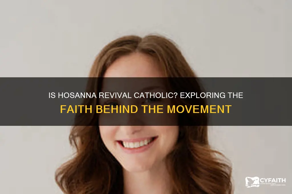 is hosanna revival catholic