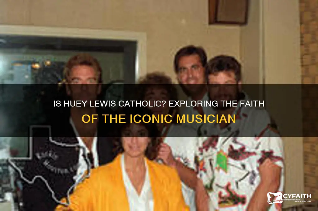 is huey lewis catholic
