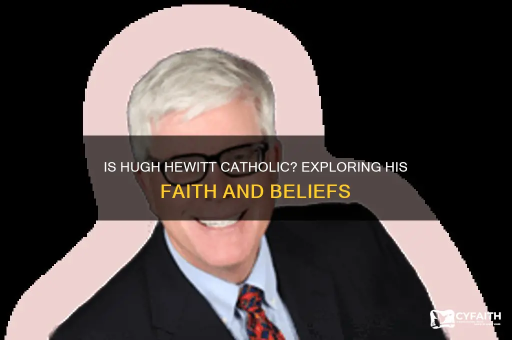 is hugh hewitt catholic