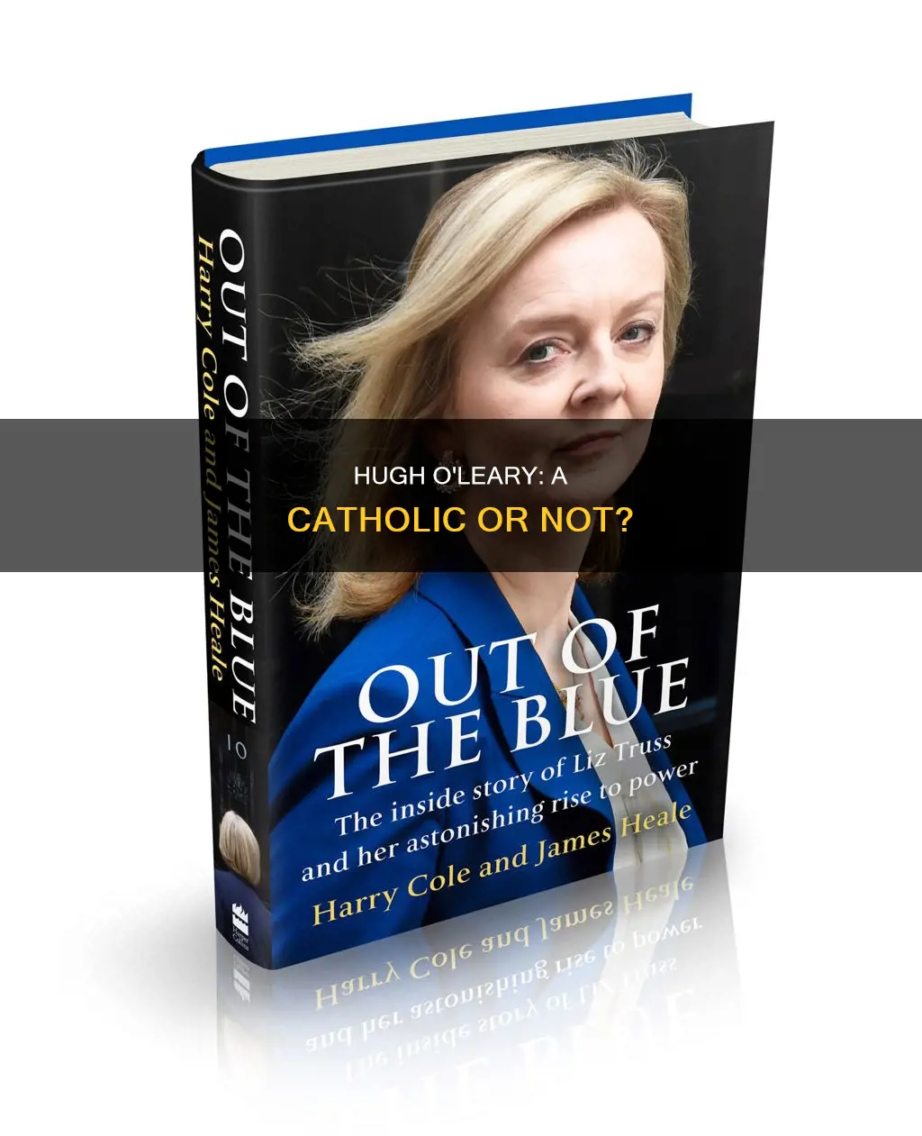 is hugh o leary a catholic