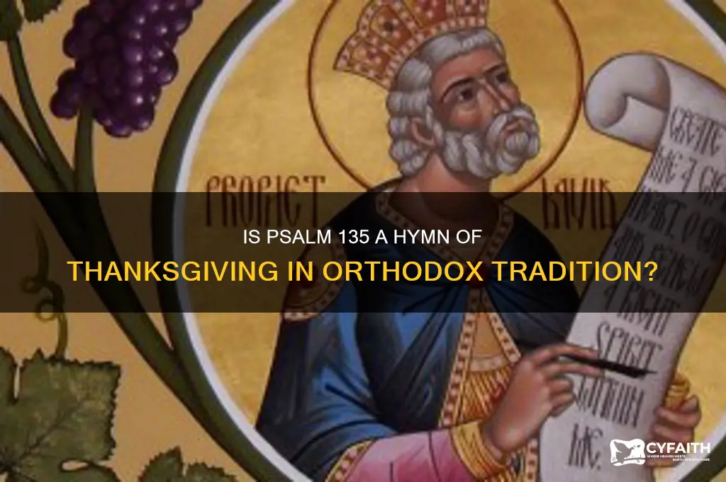 is hymn of thanksgiving psalm 135 orthodox