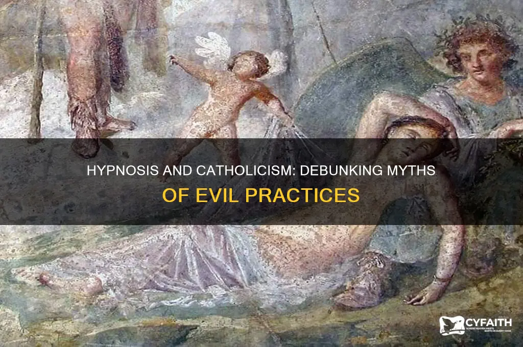 is hypnosis evil catholic